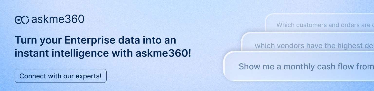 Turn enterprise data into instant intelligence with askme360 and connect with experts for smarter decision-making.