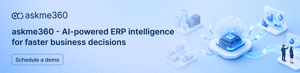 askme360 AI-powered ERP intelligence for faster supply chain and business decisions