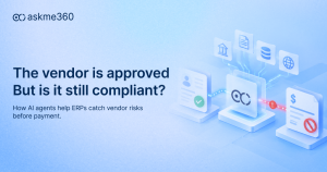 AI agents helping ERPs detect vendor compliance risks before payment approval