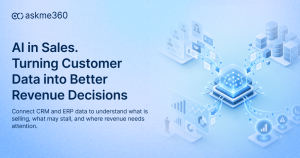 AI in Sales connecting CRM and ERP data for better revenue decisions